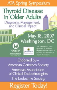 2007 Spring Symposium - Thyroid Disease in Older Adults