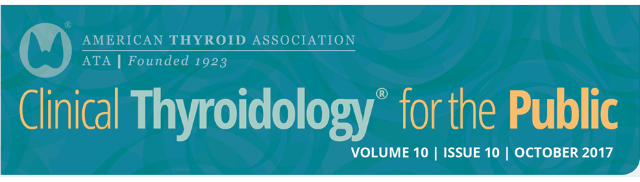 Clinical Thyroidology for the Public Volume 10 Issue 10