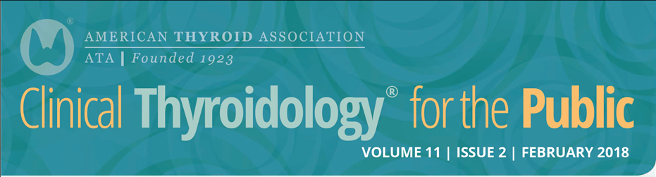 Clinical Thyroidology for the Public Volume 11 Issue 2