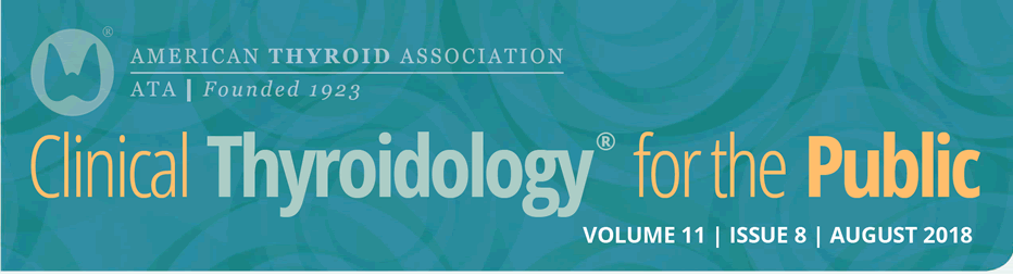 Clinical Thyroidology for the Public Volume 11 Issue 8