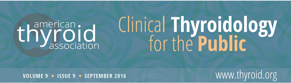Clinical Thyroidology for the Public Volume 9 Issue 9