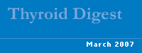 Thyroid Digest March 2007