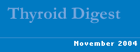 Thyroid Digest  November 2004 Index
