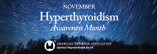 November is Hyperthyroidism Awareness Month 