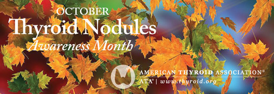 October is Thyroid Nodules Awareness Month