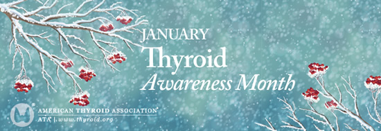 January is Thyroid Awareness Month