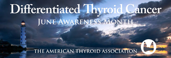 Differentiated Thyroid Cancer June Awareness Month