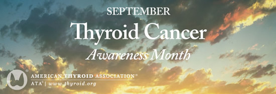 September is Thyroid Cancer Awareness Month