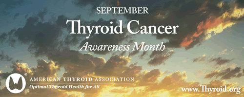 September is Thyroid Cancer Awareness Month