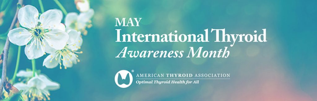 May is International Thyroid Awareness Month