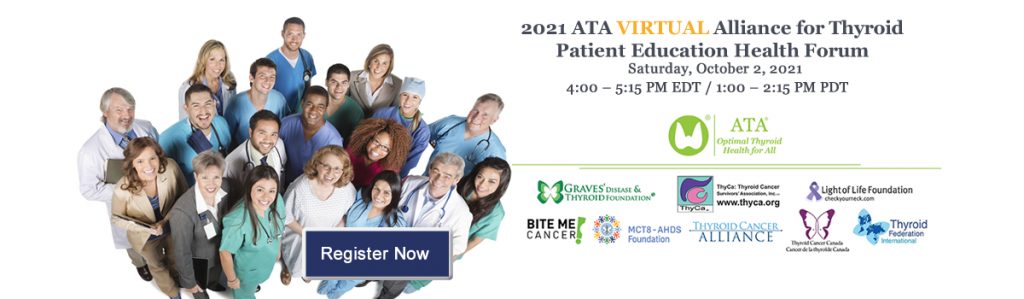 2021 ATA VIRTUAL Alliance for Thyroid Patient Education Health Forum