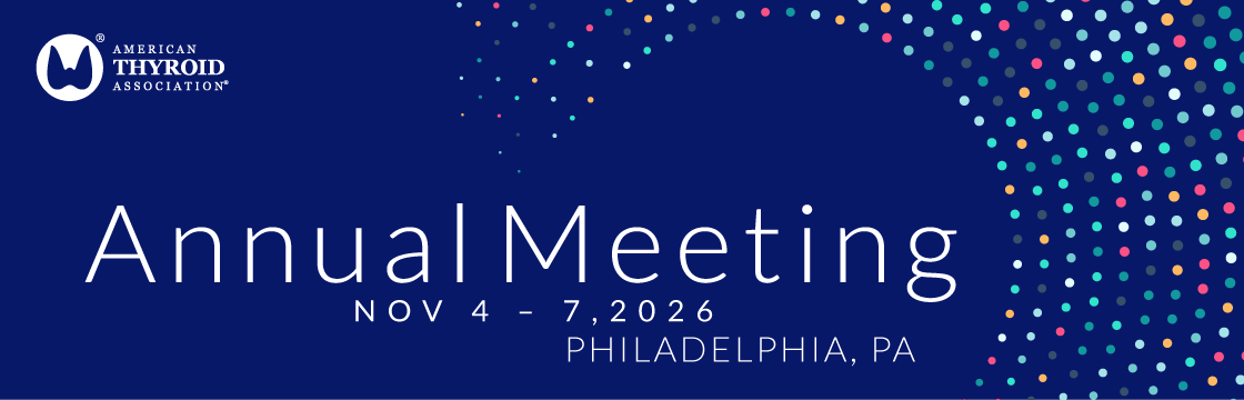 Thyroid Association Anuual Meeting 2026 - November 4 - 7