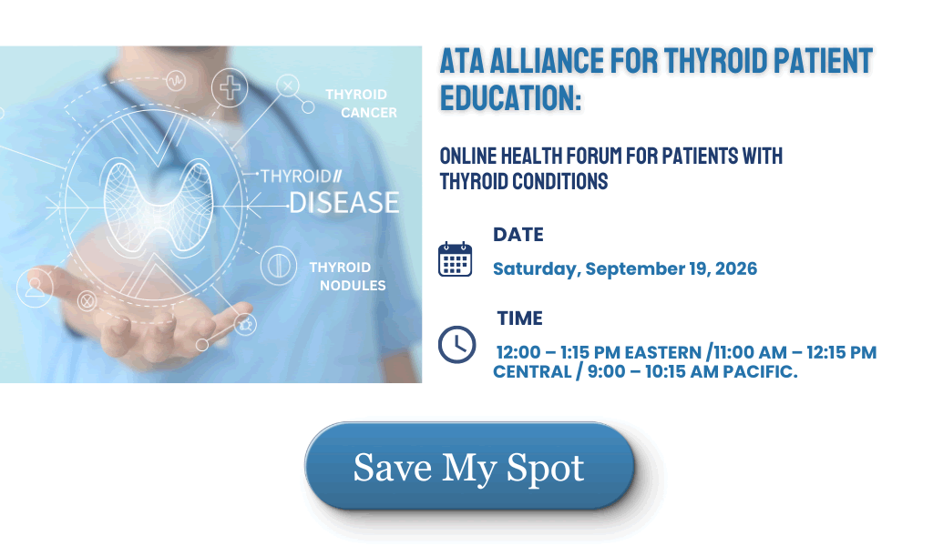 ATA Alliance for Thyroid Patient Education: Online Health Forum September 19, 2026